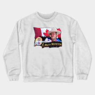 Matty Chef Canada Matheson COUNTRY Crewneck Sweatshirt